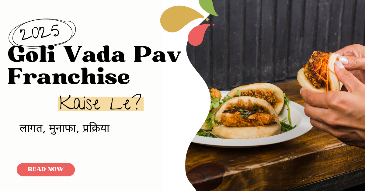 Goli Vada Pav Franchise